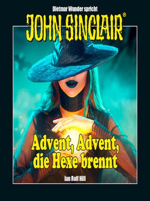 cover image of John Sinclair--Advent, Advent, die Hexe brennt